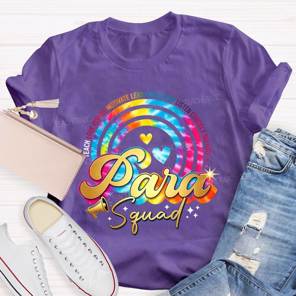 Para Squad Tie Dye Rainbow Circle Teach Love Inspire Teacher T-shirt