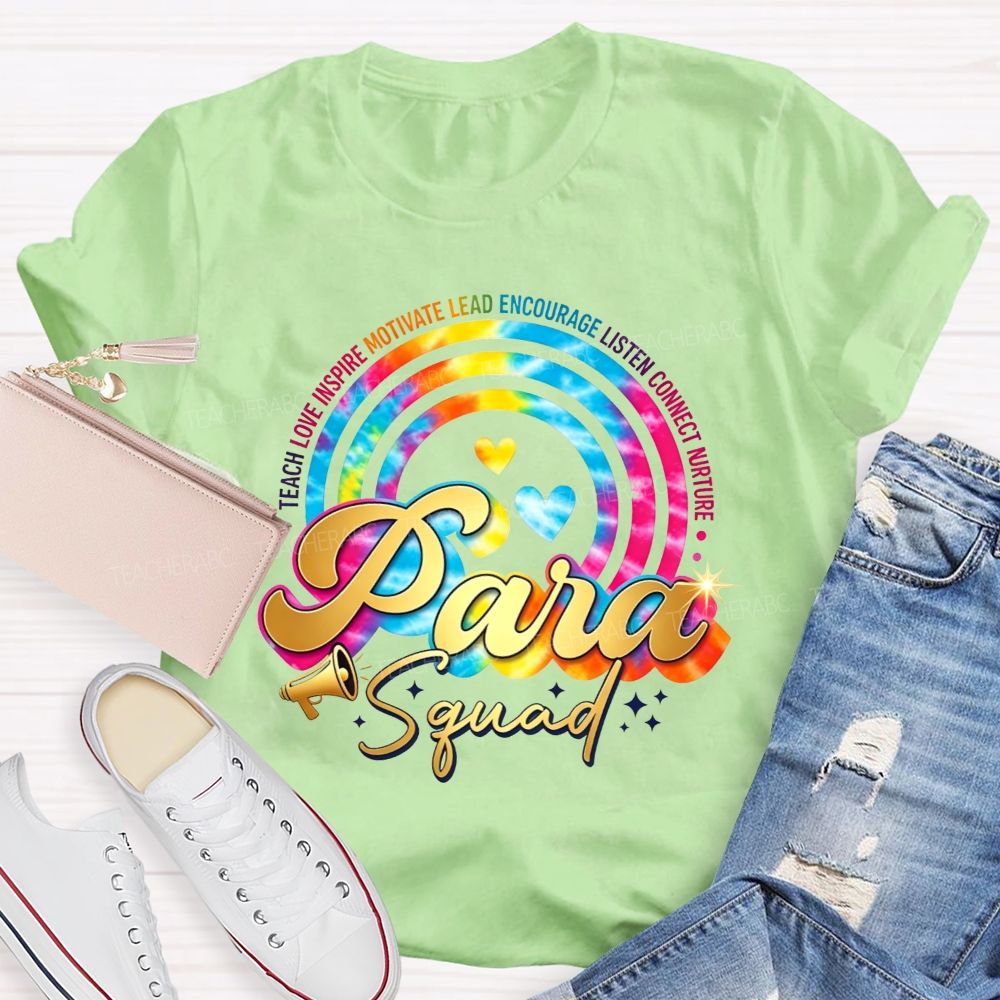 Para Squad Tie Dye Rainbow Circle Teach Love Inspire Teacher T-shirt