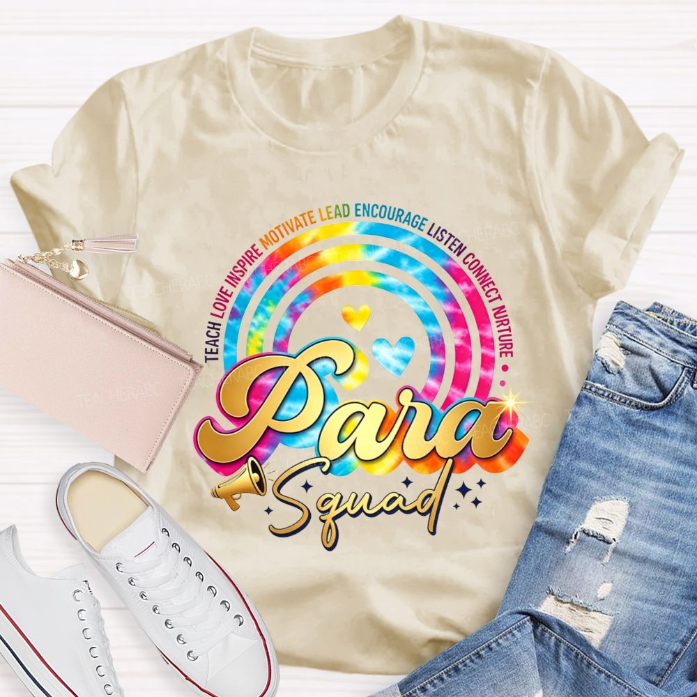 Para Squad Tie Dye Rainbow Circle Teach Love Inspire Teacher T-shirt