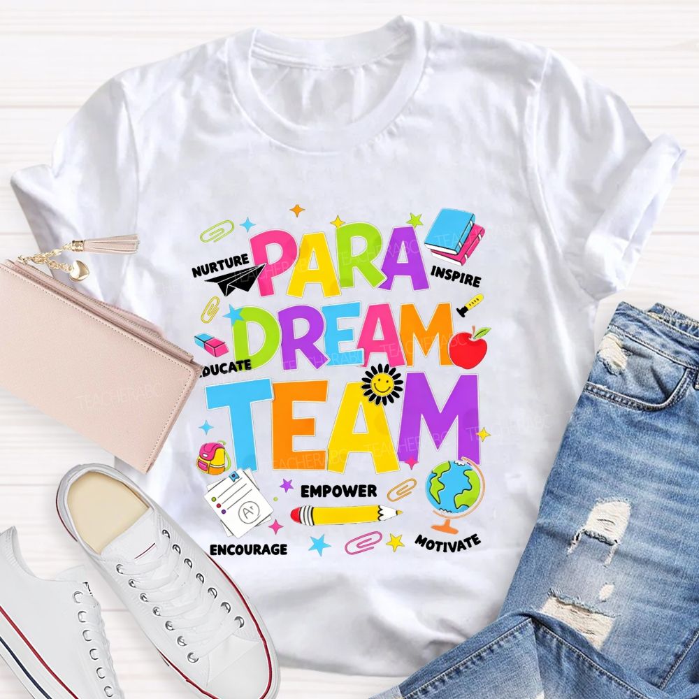 Para Dream Team Colorful Bubble Letter School Supplies Teacher T-shirt