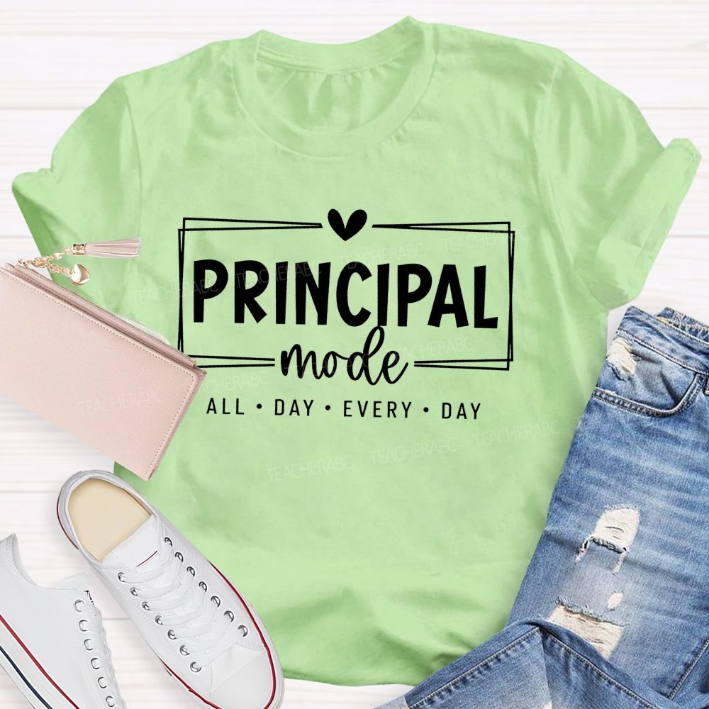 Principal Mode All Day Every Day T-shirt
