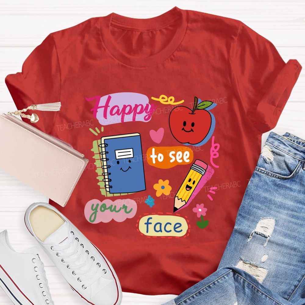 Happy To See Your Face Smile Apple Notebook Teacher T-Shirt
