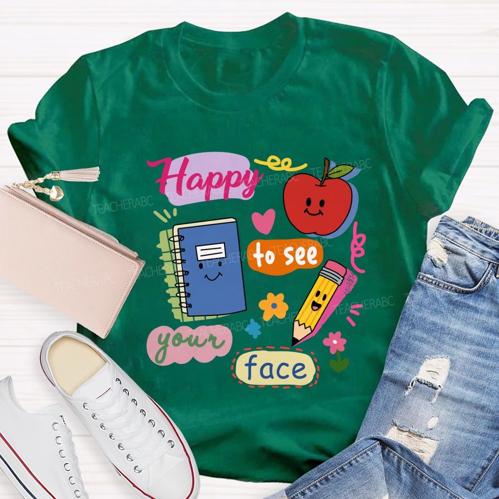 Happy To See Your Face Smile Apple Notebook Teacher T-Shirt