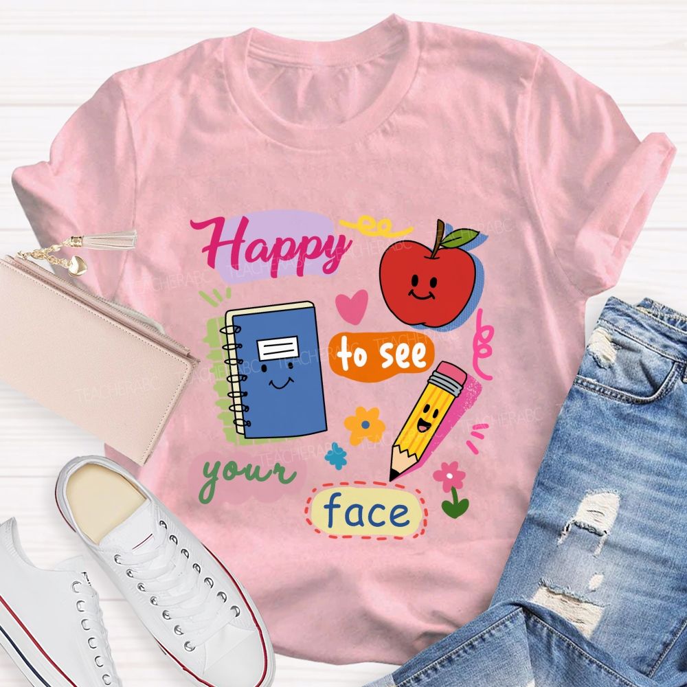 Happy To See Your Face Smile Apple Notebook Teacher T-Shirt