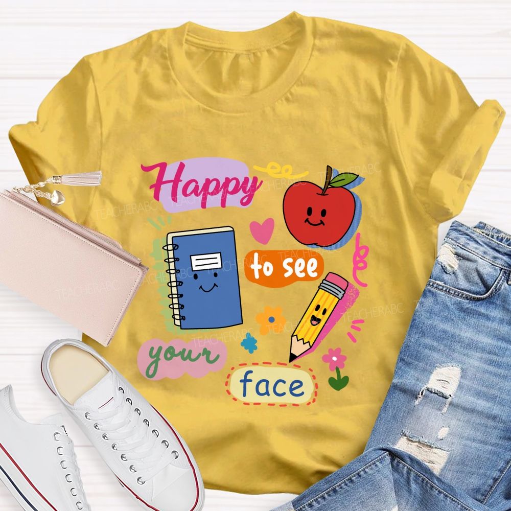 Happy To See Your Face Smile Apple Notebook Teacher T-Shirt