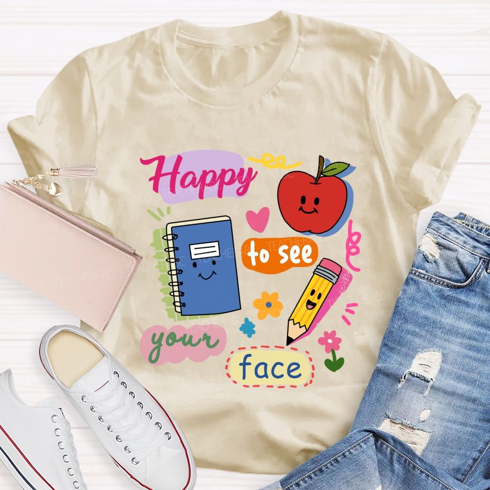 Happy To See Your Face Smile Apple Notebook Teacher T-Shirt