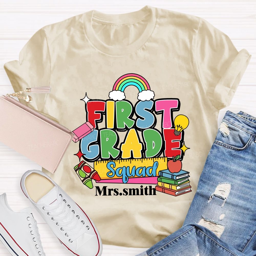 Personalized Grade And Name First Grade Squad Rainbow Teacher T-Shirt