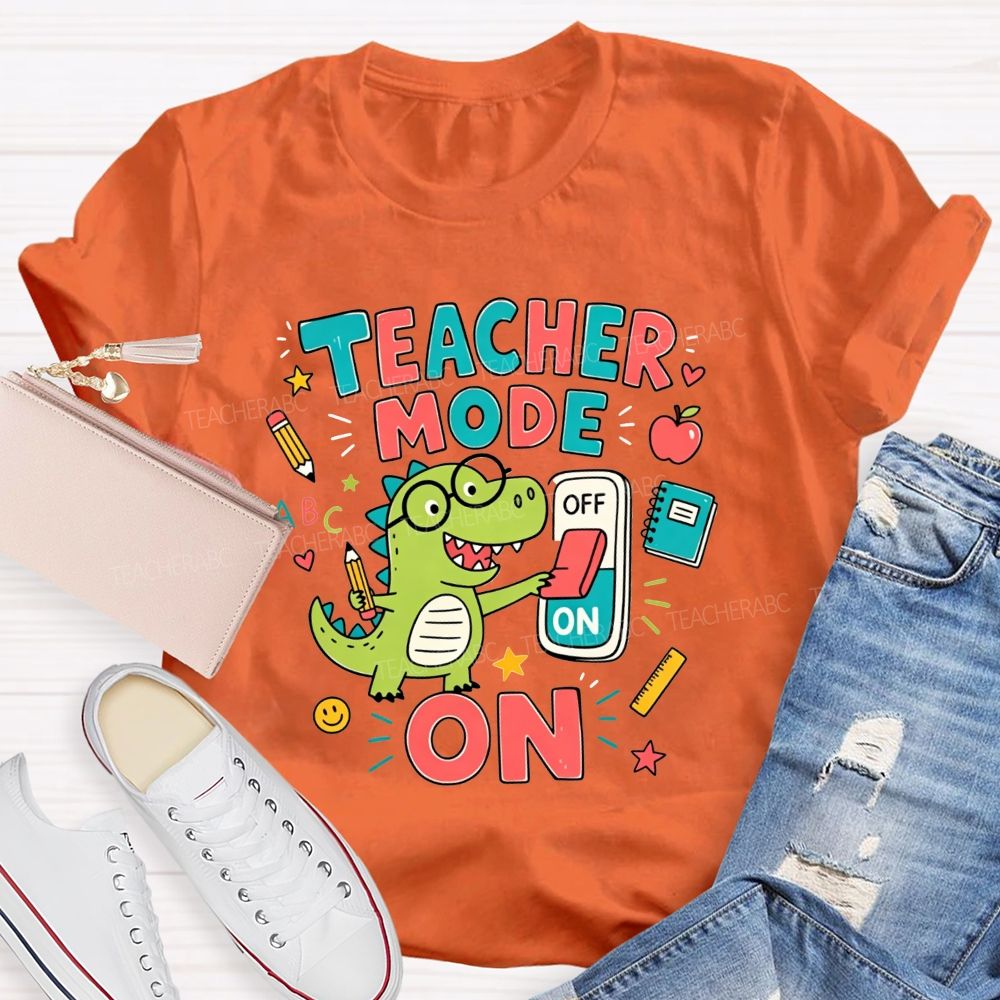 Teacher Mode On Cute Green Dinosaur Glasses Teacher T-shirt