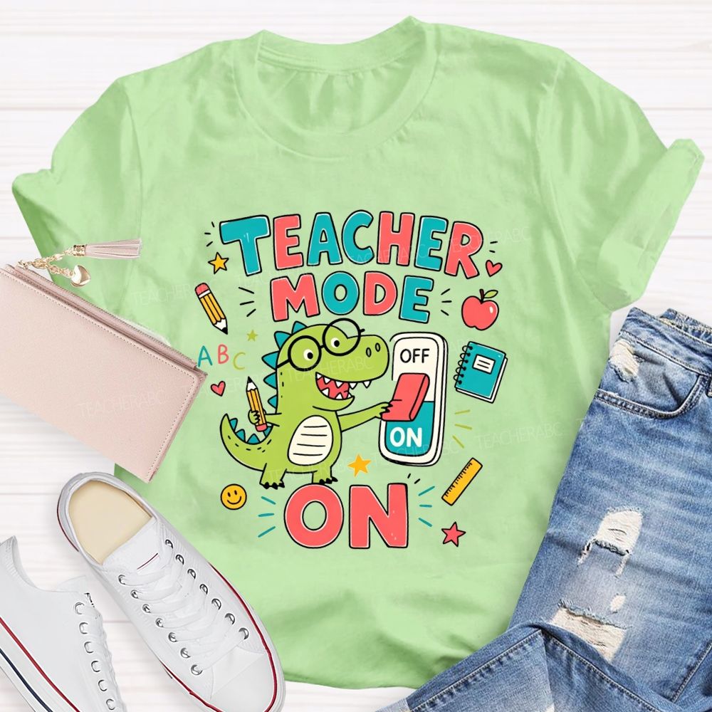 Teacher Mode On Cute Green Dinosaur Glasses Teacher T-shirt