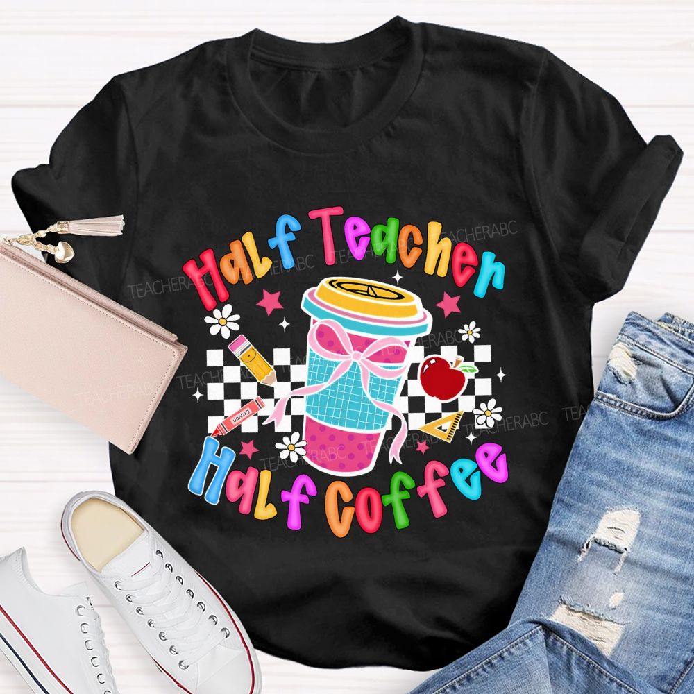 Half Teacher Half Coffee Checkerboard Coffee Cup Teacher T-shirt