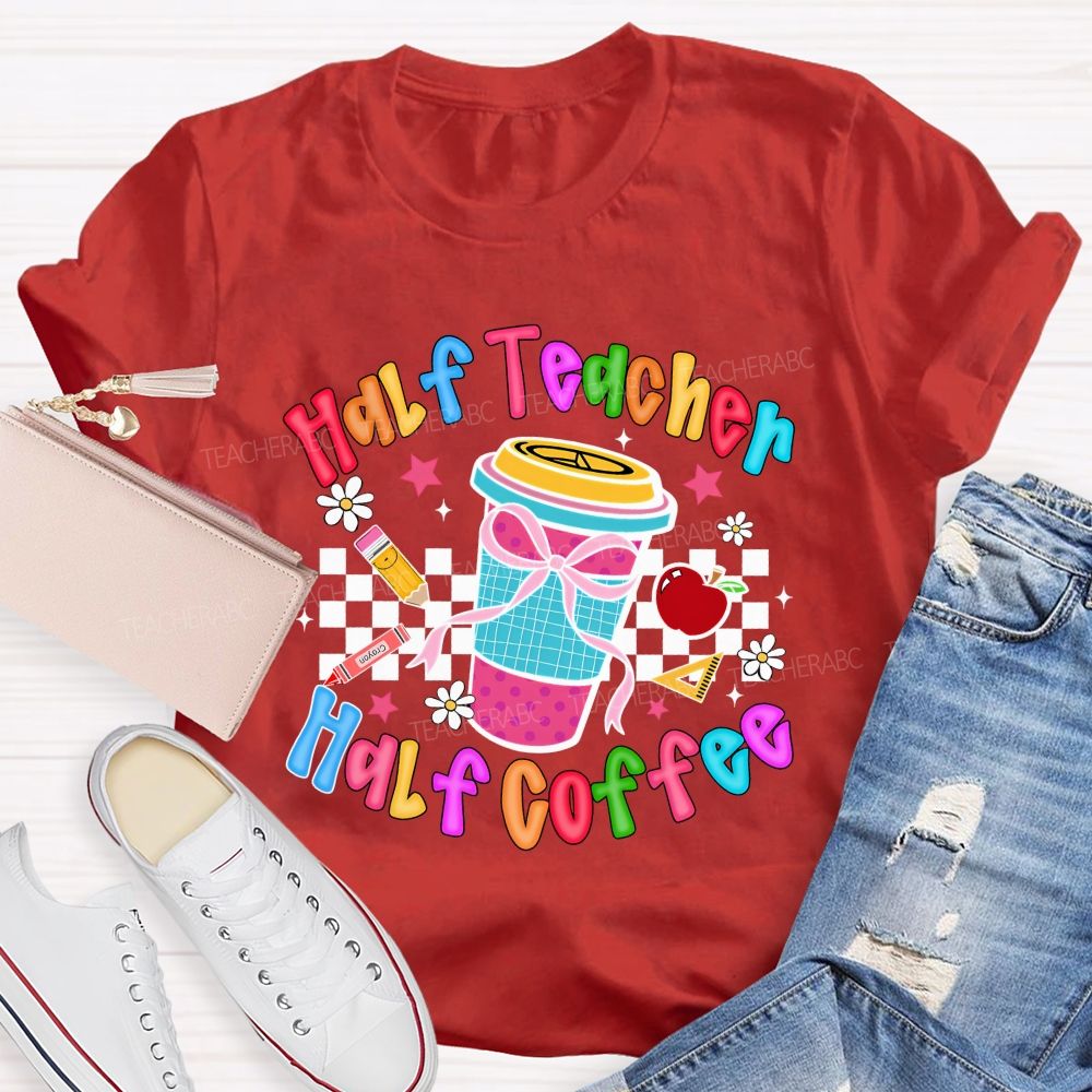 Half Teacher Half Coffee Checkerboard Coffee Cup Teacher T-shirt