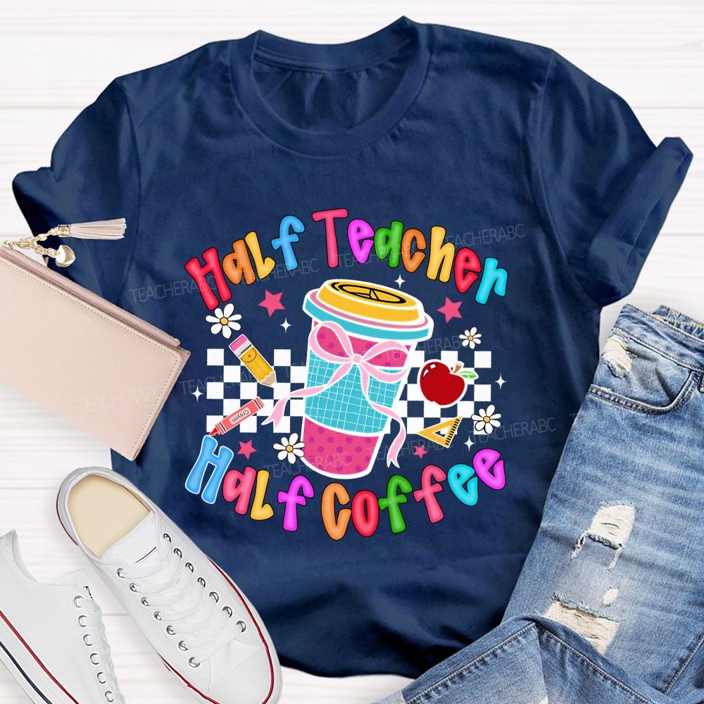 Half Teacher Half Coffee Checkerboard Coffee Cup Teacher T-shirt