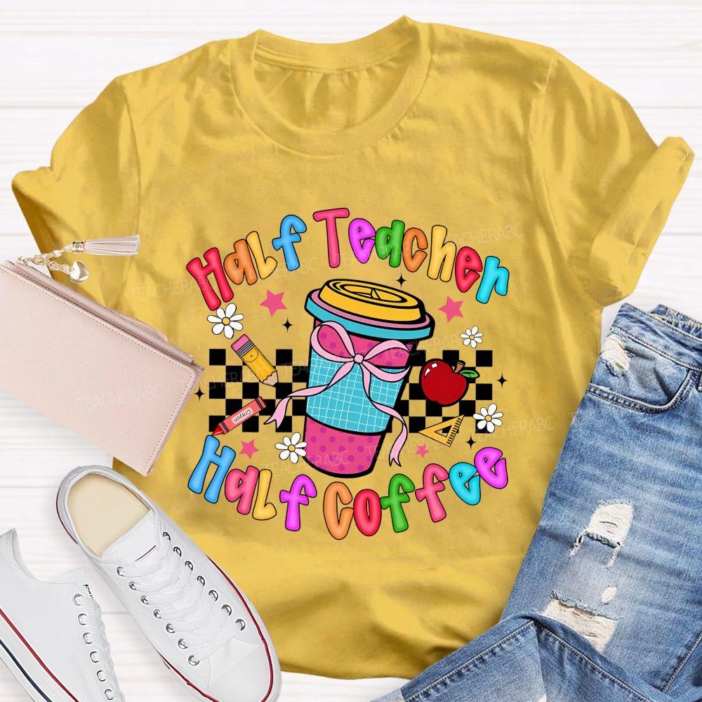 Half Teacher Half Coffee Checkerboard Coffee Cup Teacher T-shirt