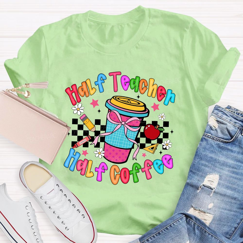 Half Teacher Half Coffee Checkerboard Coffee Cup Teacher T-shirt