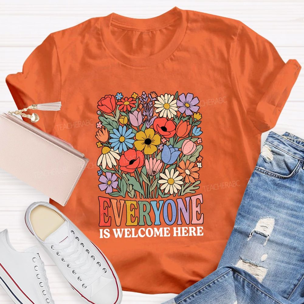 Everyone Is Welcome Here Inclusion Teacher T-shirt