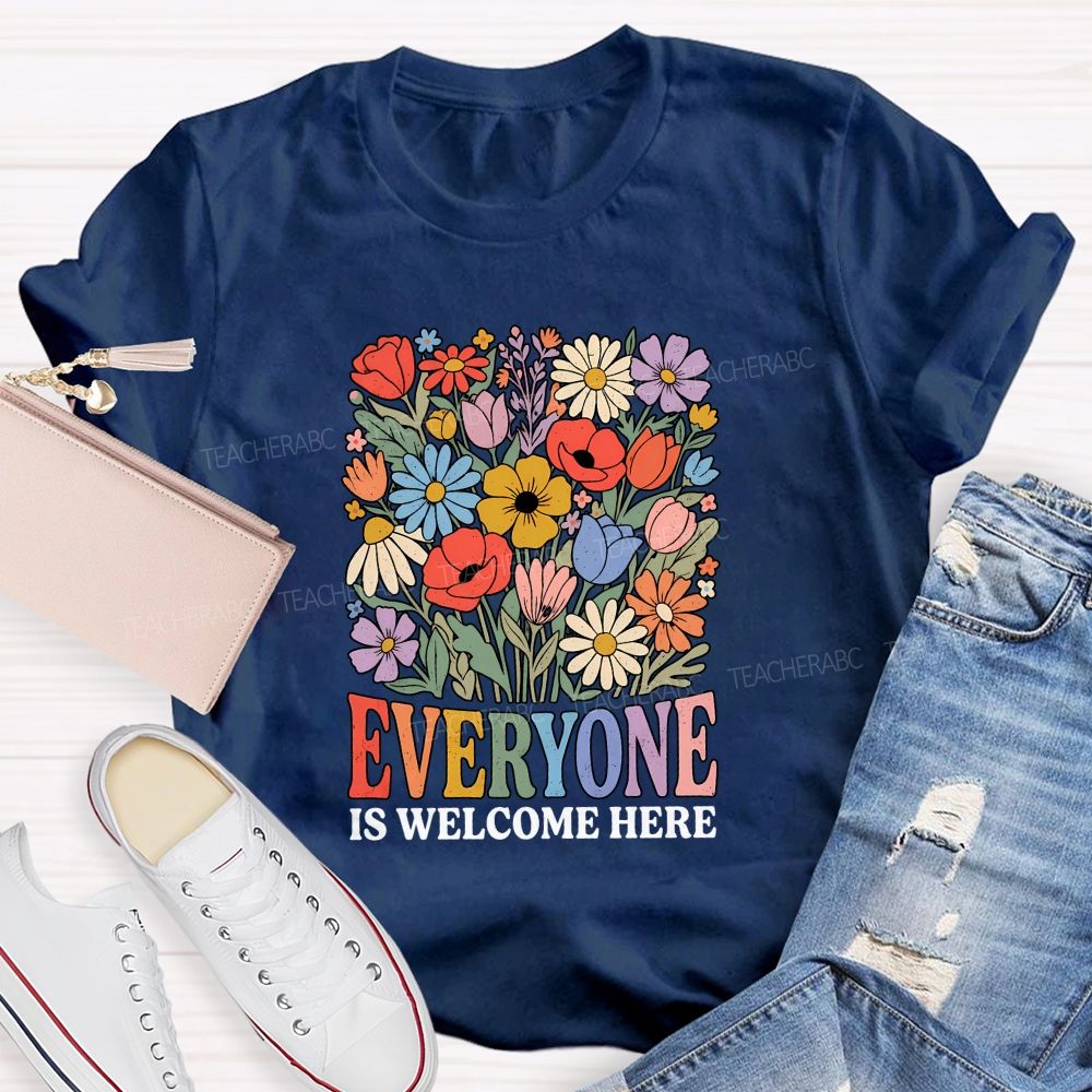 Everyone Is Welcome Here Inclusion Teacher T-shirt