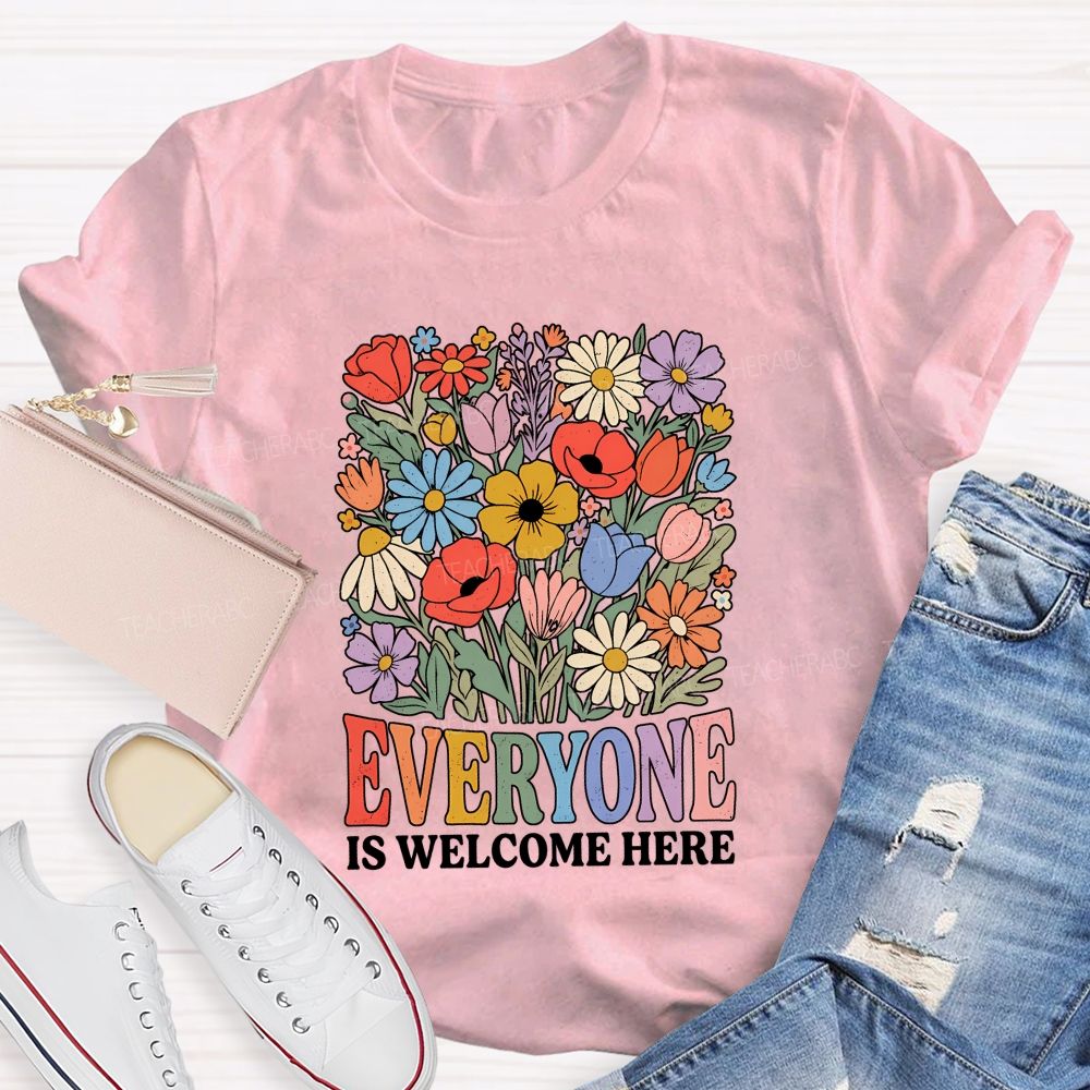 Everyone Is Welcome Here Inclusion Teacher T-shirt