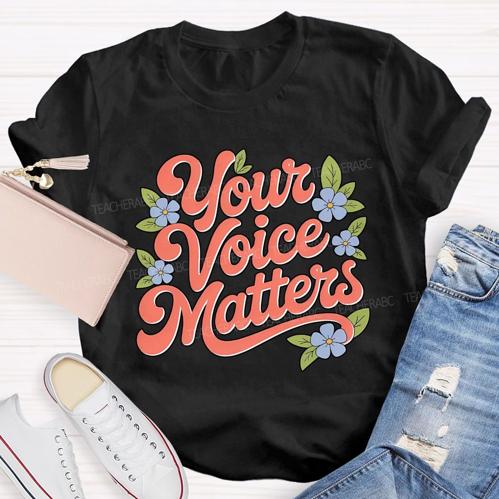 Your Voice Matters Slp Speech Therapist Teacher T-shirt