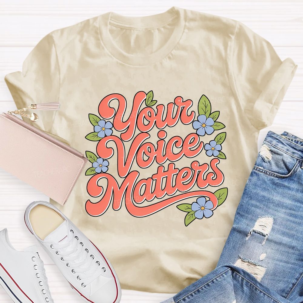 Your Voice Matters Slp Speech Therapist Teacher T-shirt