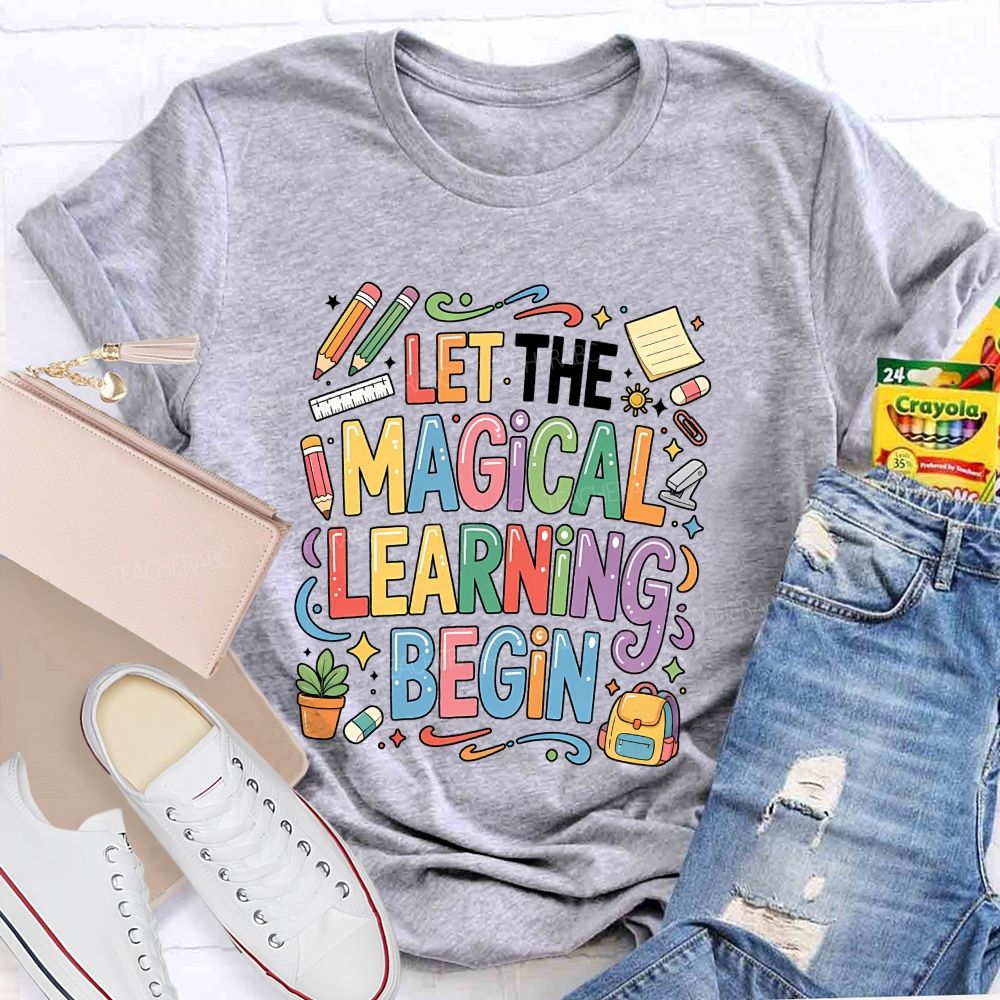 Let The Magical Learning Begin Teacher T-shirt