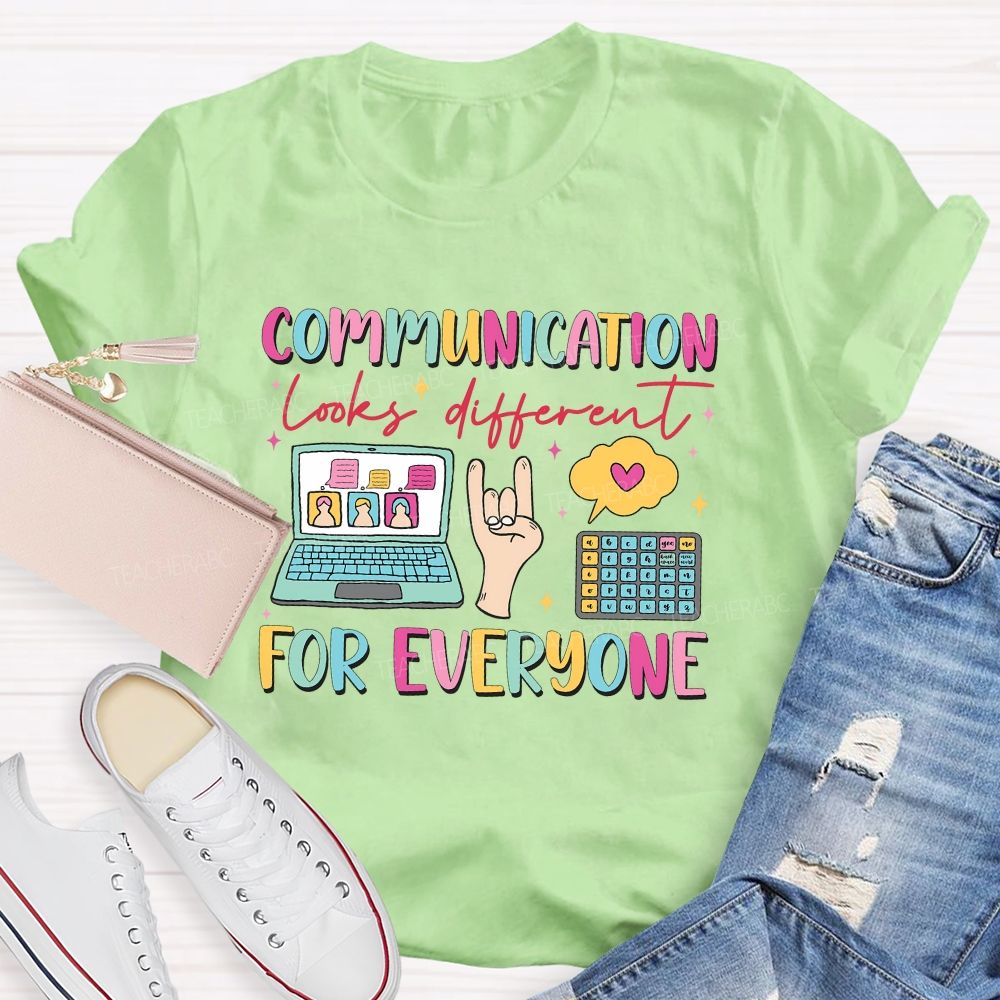 Communication Looks Different For Everyone Speech Therapist Teacher T-shirt