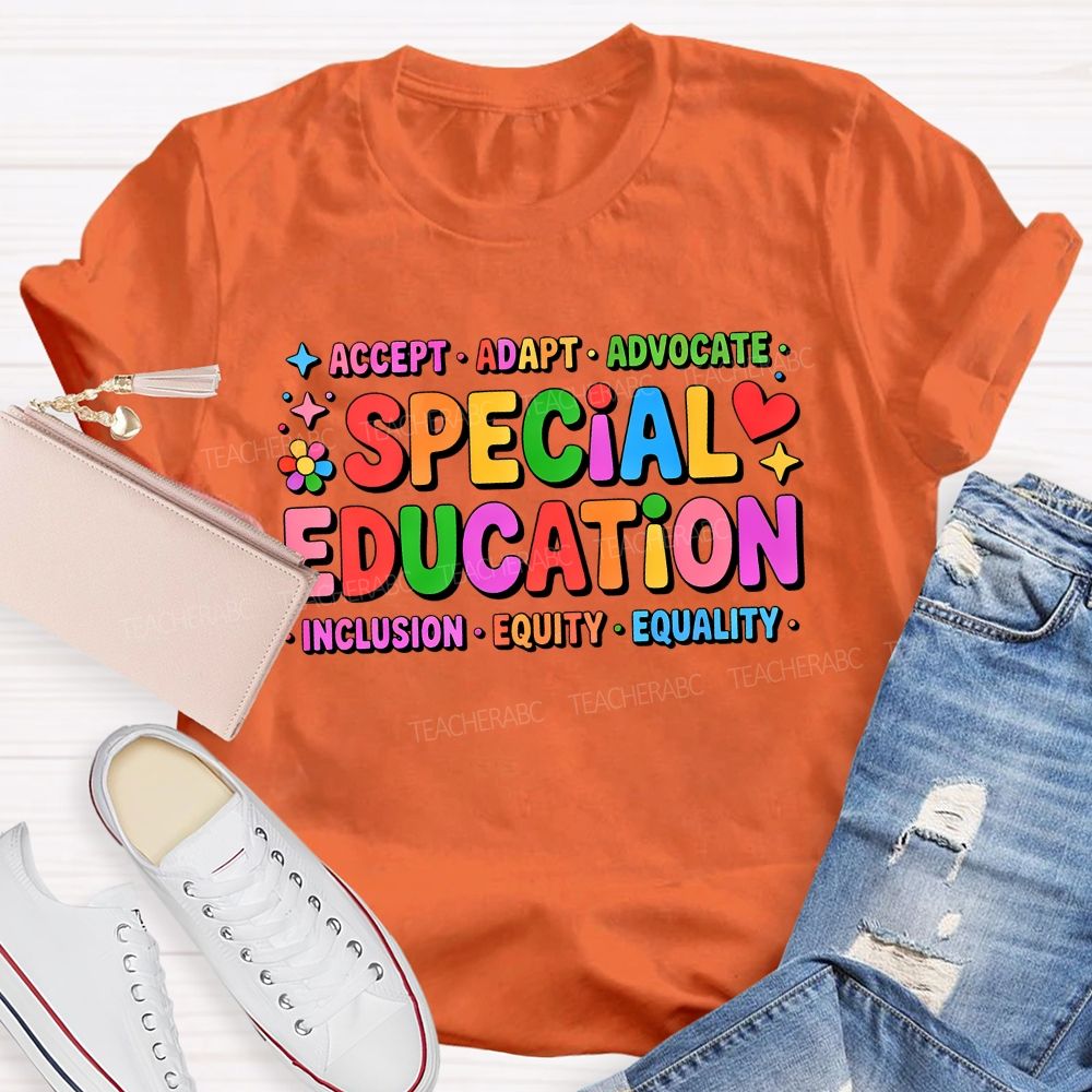 Special Education Accept Adapt Advocate Inclusion Equity Equality Teacher T-shirt