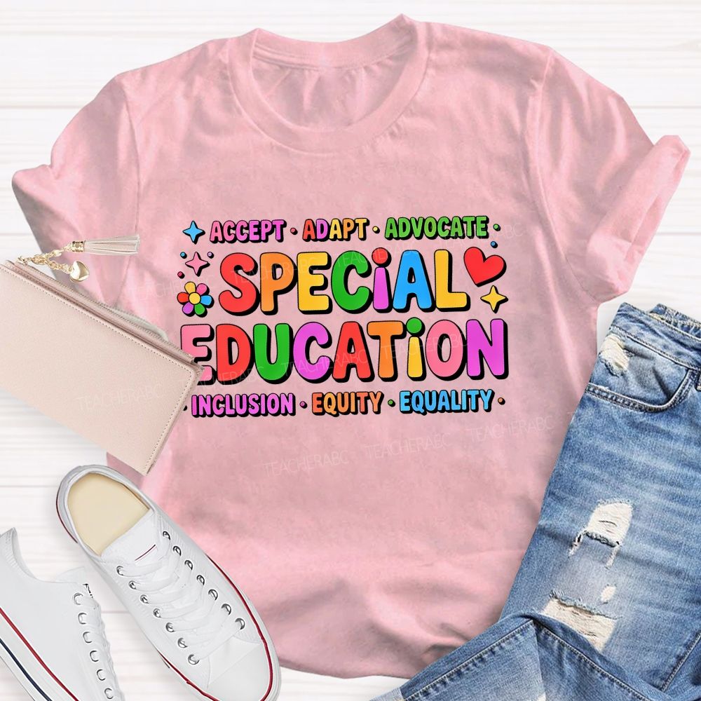 Special Education Accept Adapt Advocate Inclusion Equity Equality Teacher T-shirt