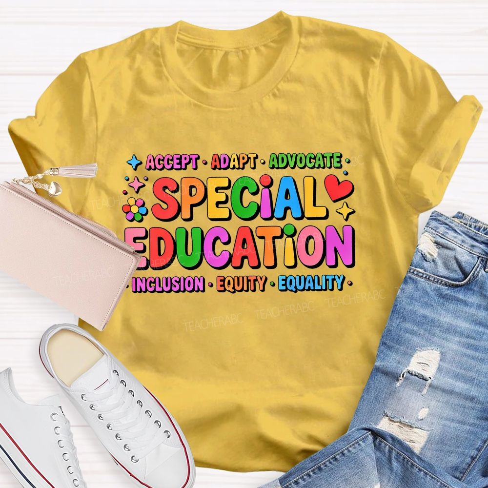 Special Education Accept Adapt Advocate Inclusion Equity Equality Teacher T-shirt