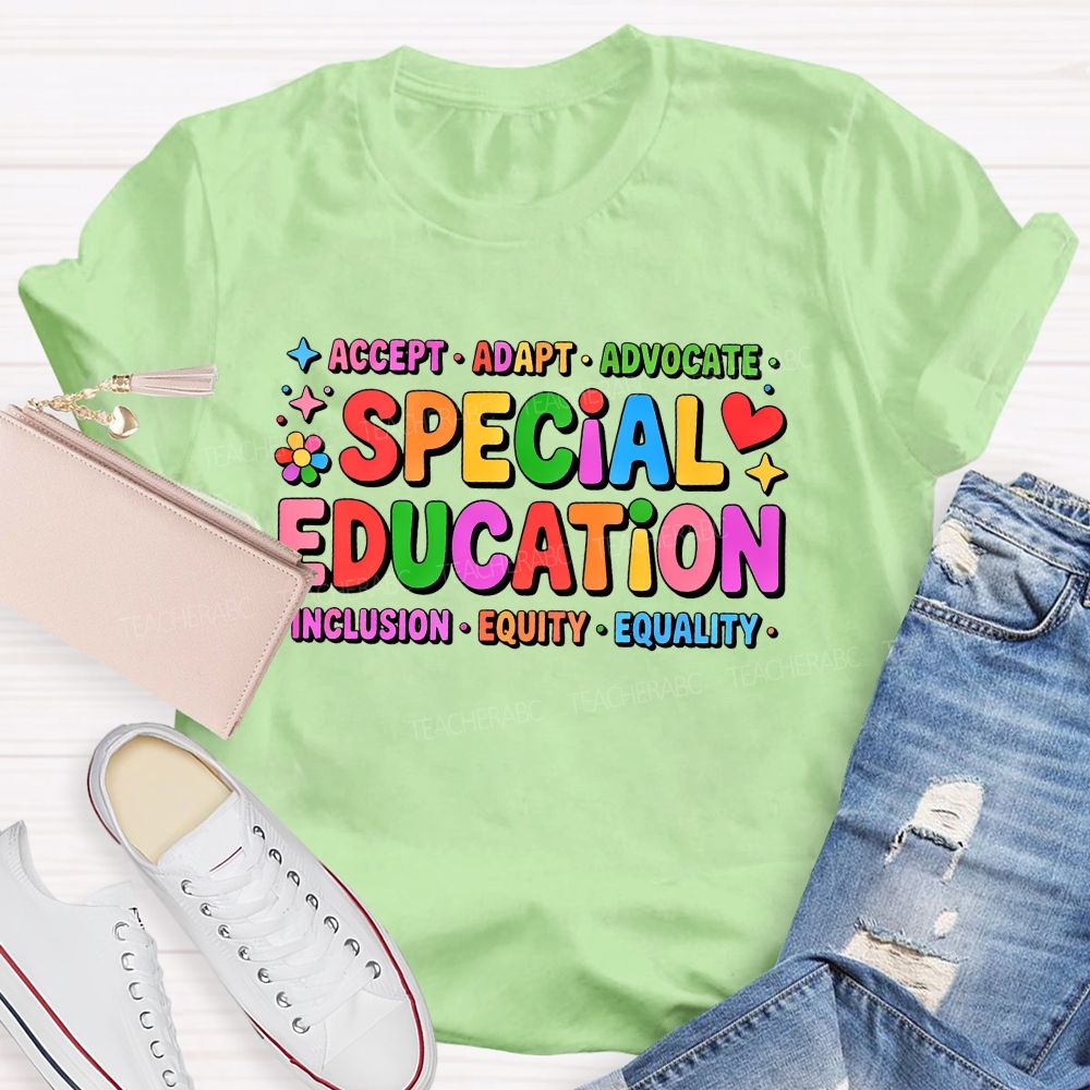 Special Education Accept Adapt Advocate Inclusion Equity Equality Teacher T-shirt