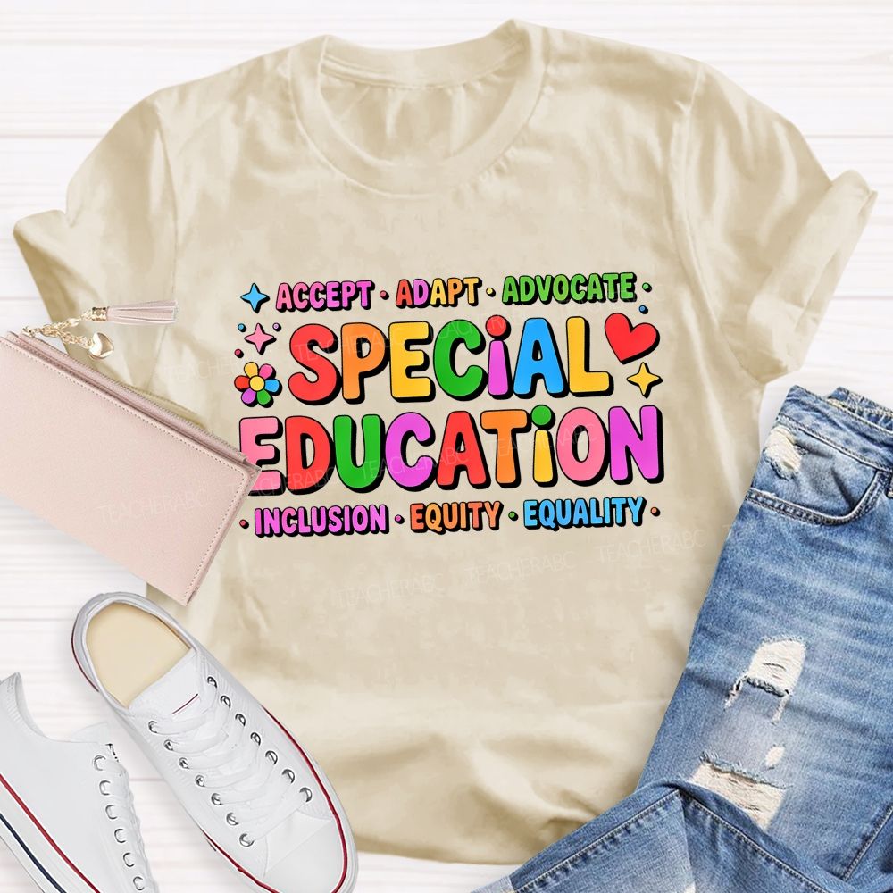 Special Education Accept Adapt Advocate Inclusion Equity Equality Teacher T-shirt