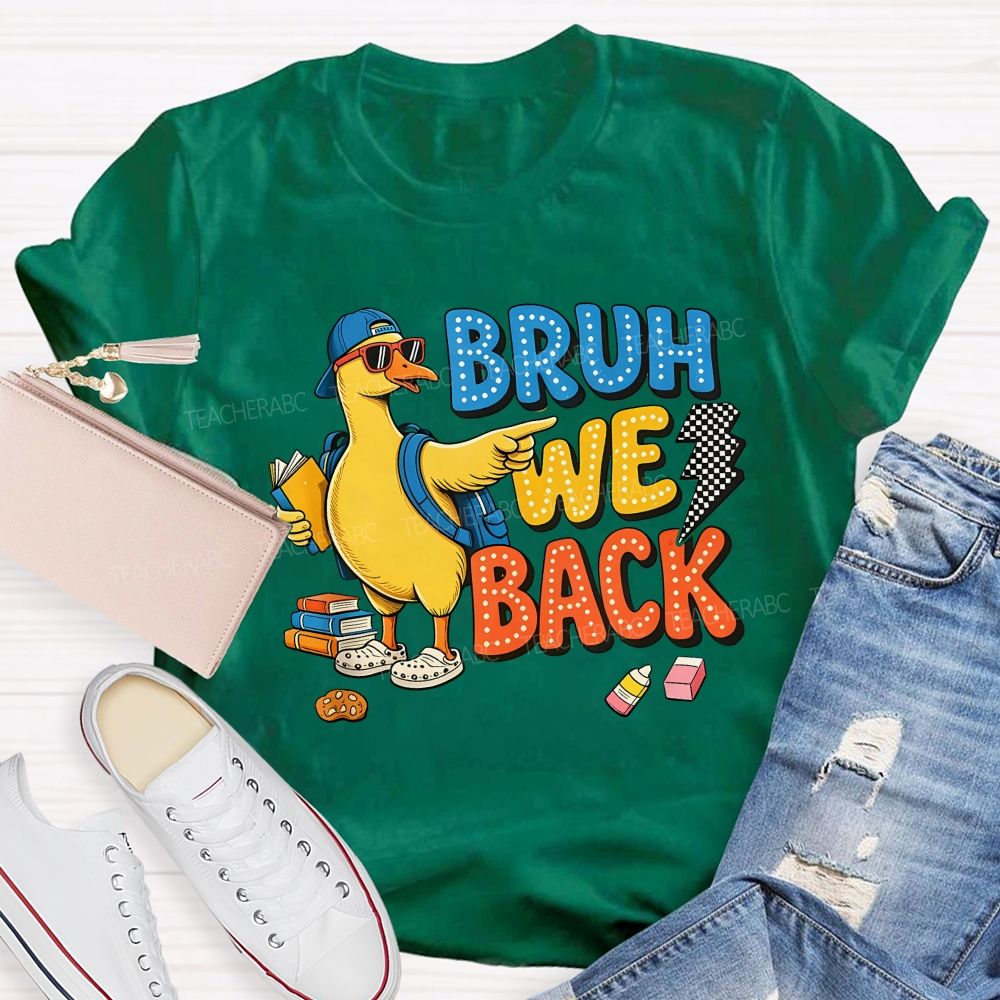 Bruh We Back Duck Crayon Cookie Teacher T-shirt