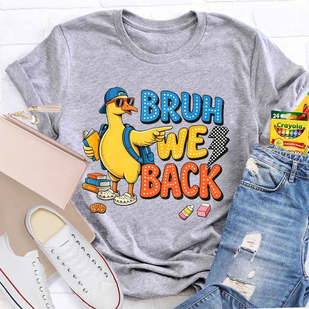Bruh We Back Duck Crayon Cookie Teacher T-shirt