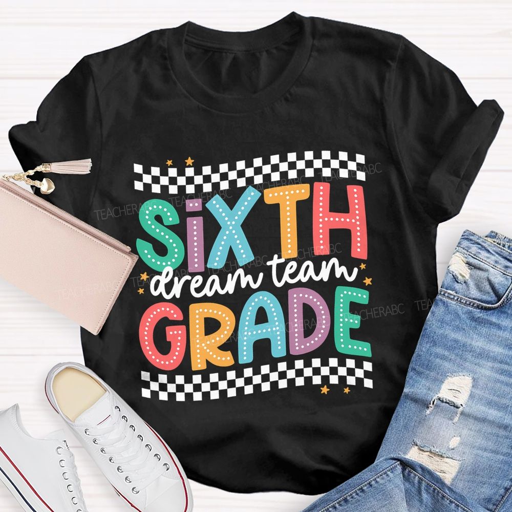 Personalized Grade Sixth Grade Dream Team Checkered Border Star Teacher T-shirt