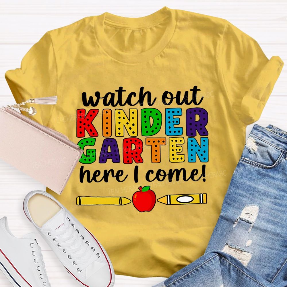 Personalized Grade Watch Out Kindergarten Here I Come Rainbow Dot Kindergarten T-shirt
