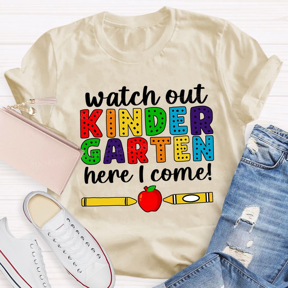 Personalized Grade Watch Out Kindergarten Here I Come Rainbow Dot Kindergarten T-shirt