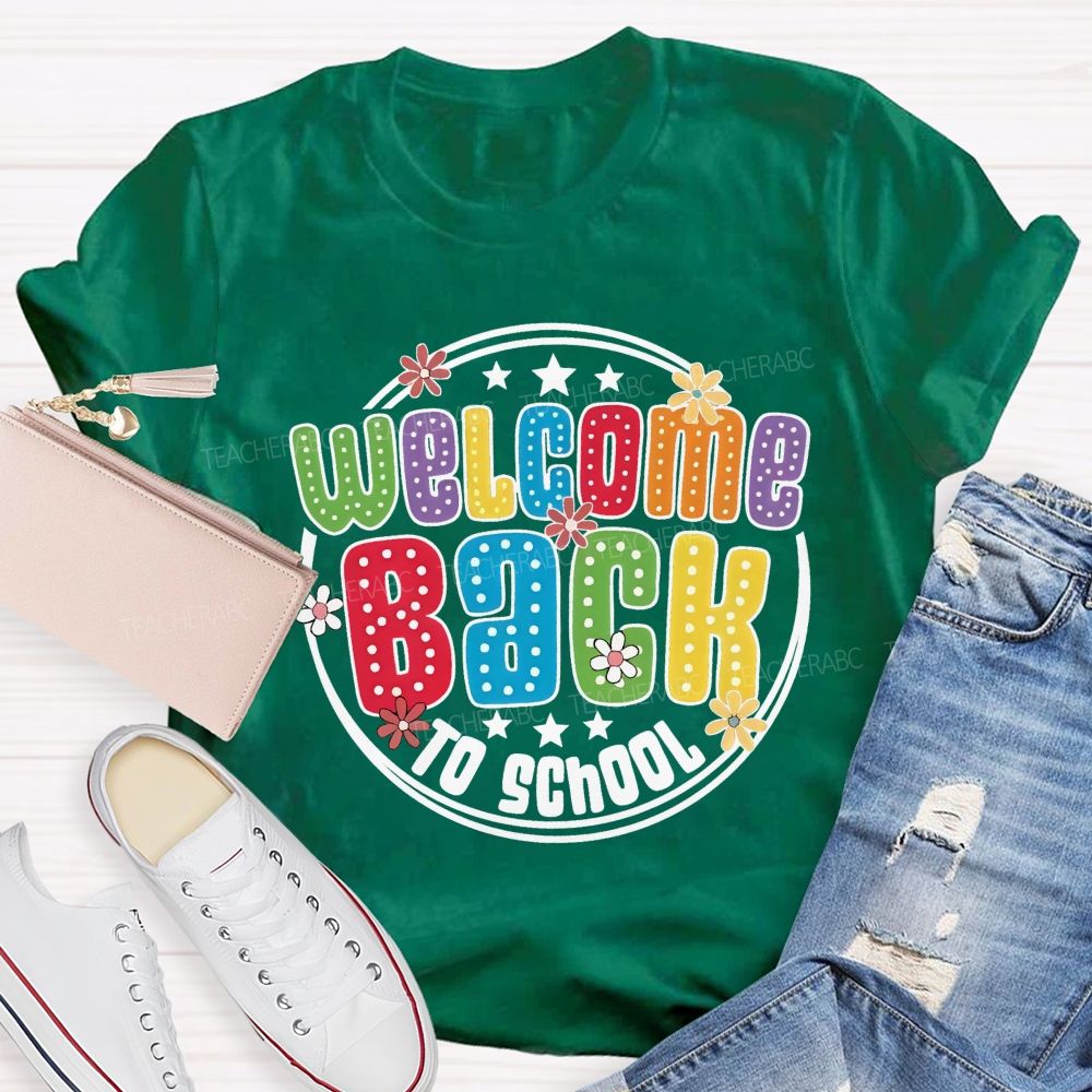 Welcome Back To School Polka Dot Rainbow Daisy Star Teacher T-shirt