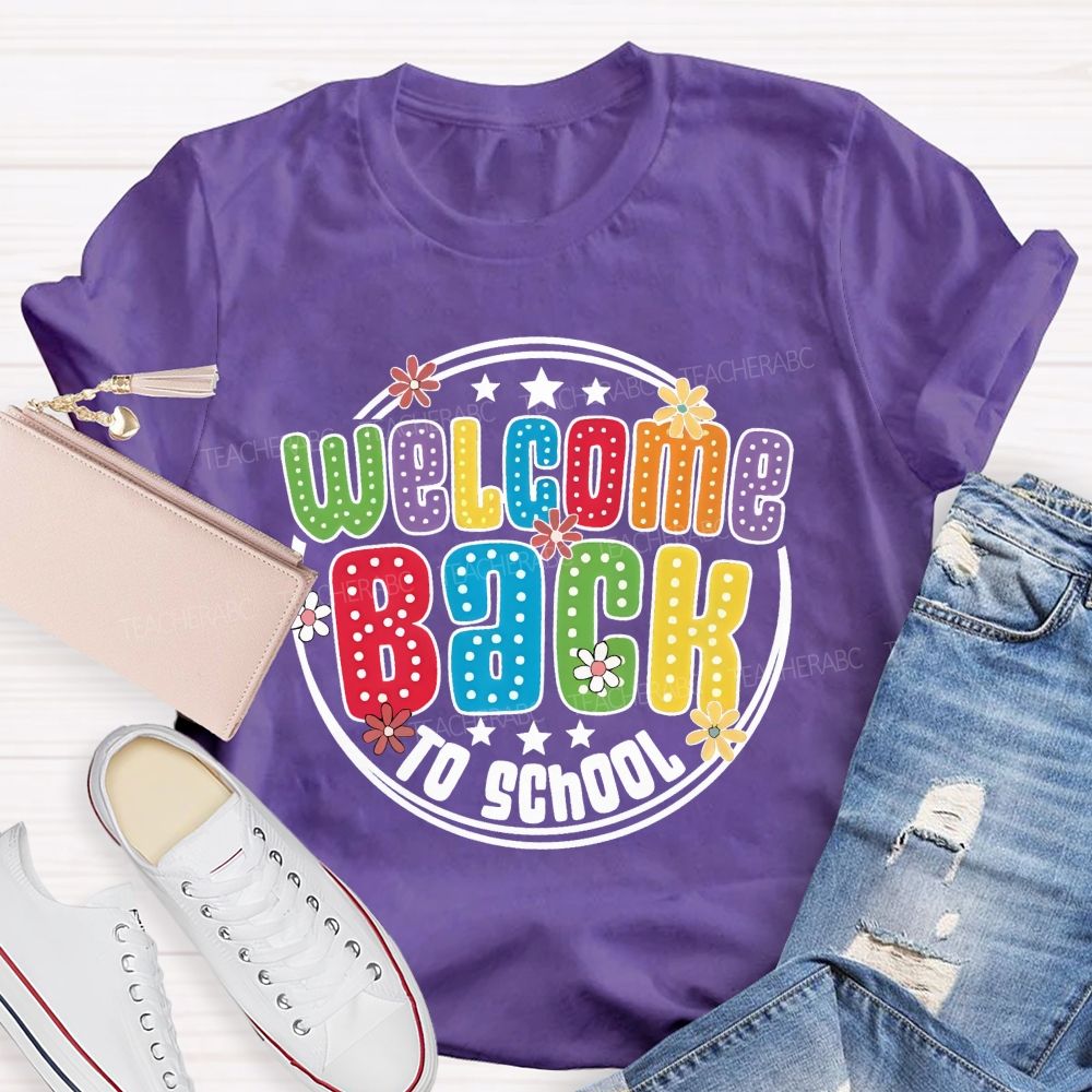 Welcome Back To School Polka Dot Rainbow Daisy Star Teacher T-shirt