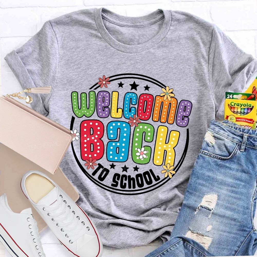 Welcome Back To School Polka Dot Rainbow Daisy Star Teacher T-shirt