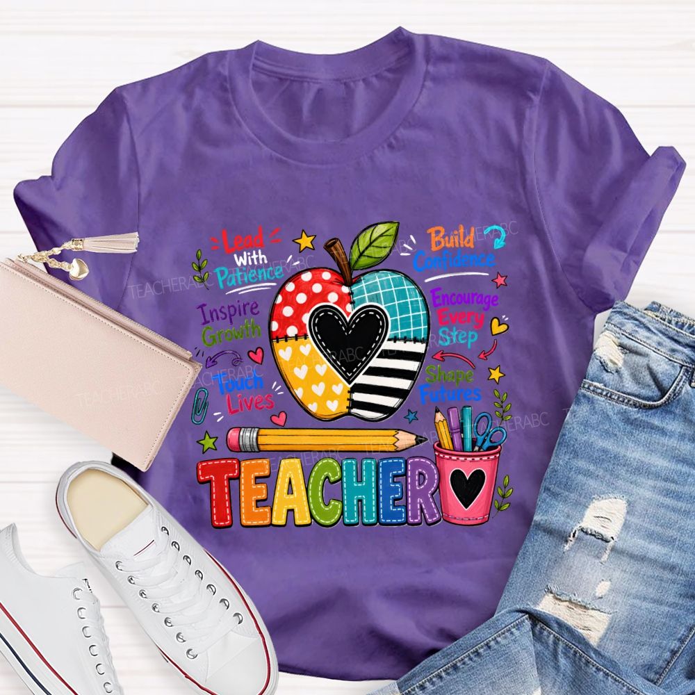 Teacher Lead With Patient Build Confidence Teacher T-Shirt