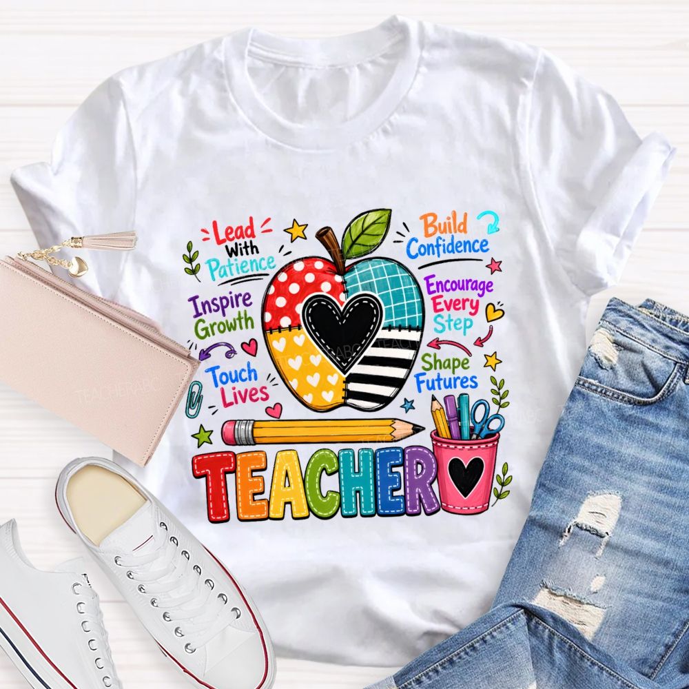 Teacher Lead With Patient Build Confidence Teacher T-Shirt