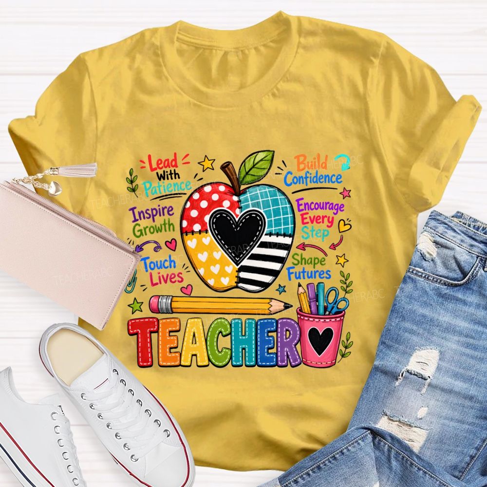 Teacher Lead With Patient Build Confidence Teacher T-Shirt