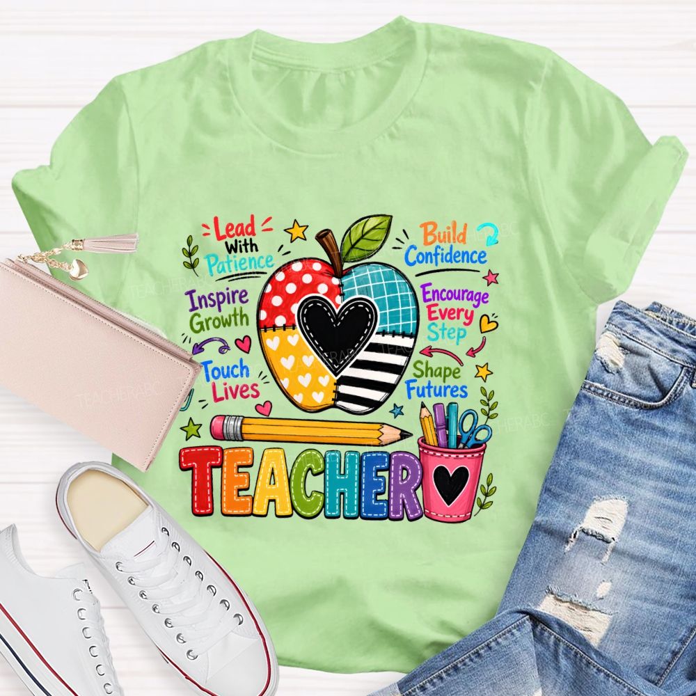 Teacher Lead With Patient Build Confidence Teacher T-Shirt