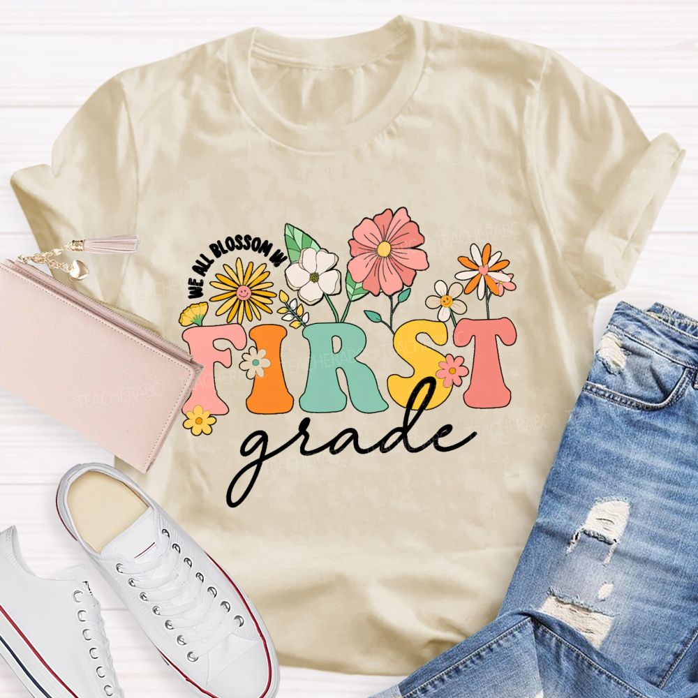 Personalized Grade We All Blossom In First Grade Floral Teacher T-Shirt