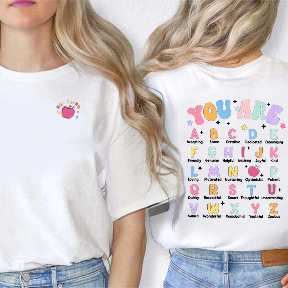 Personalized Teacher Name You Are Alphabet Shirt,