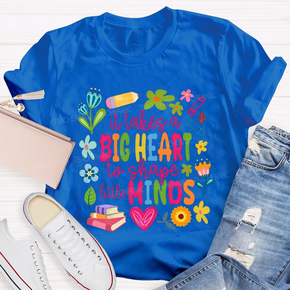 It Takes A Big Heart To Shape Little Minds Teacher Floral Pencil Book Teacher T-shirt