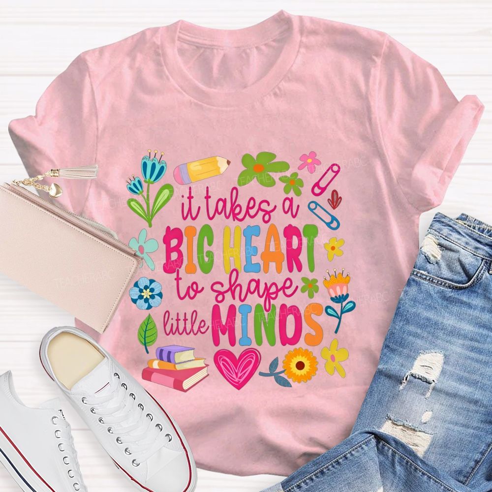 It Takes A Big Heart To Shape Little Minds Teacher Floral Pencil Book Teacher T-shirt