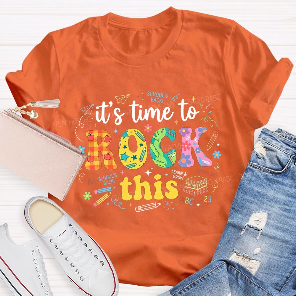 It'S Time To Rock This School'S Back Learn And Grow Teacher T-shirt