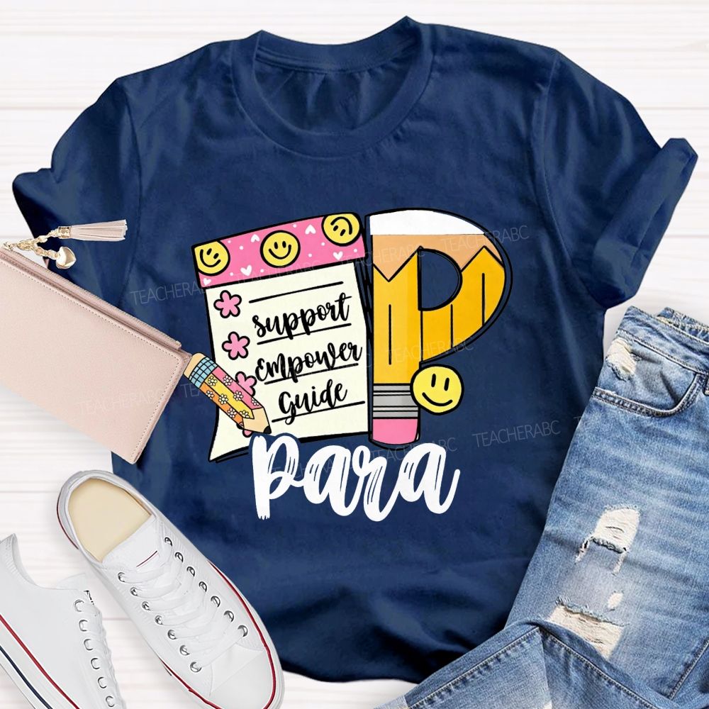 Support Empower Guide Para Educator Teacher T-shirt