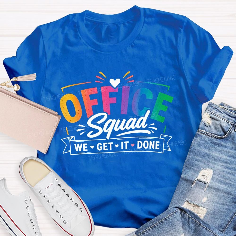 Office Squad We Get It Done Rainbow Letter T-shirt