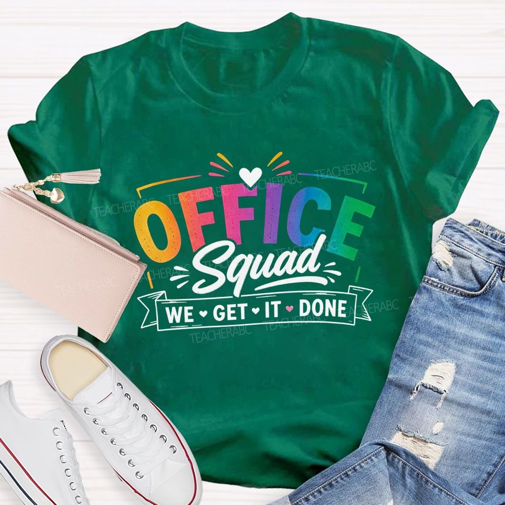 Office Squad We Get It Done Rainbow Letter T-shirt